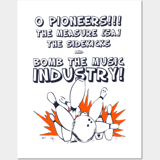 O Pioneers!!! The Measure The Sidekicks And Bomb The Music Industry Posters and Art